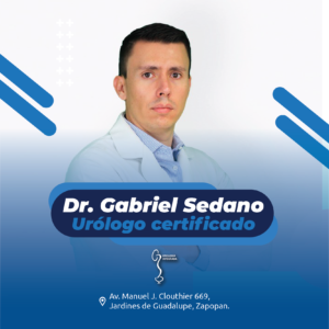 Urologo Gabriel Sedano Valencia urologo certificado en Guadalajara y Zapopan